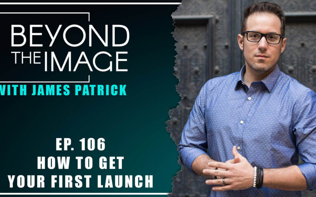 BTI #106: How to Create Your First Launch